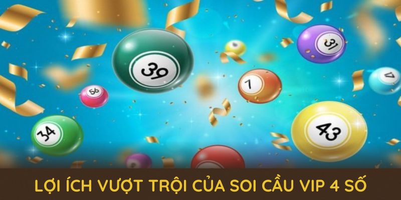 Những lợi ích vượt trội soi cầu VIP 4 số tại SHBET mang lại.