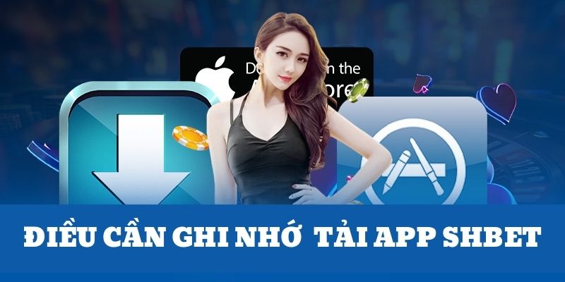 Tải App SHBET - Trải Nghiệm Số 1 Không Thể Bỏ Qua Năm 2025 3 Tải ứng dụng SHBET và những điều cần nhớ
